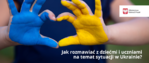 Pomoc dla uczniów z Ukrainy