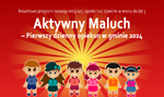 Aktywny Maluch - Pierwszy opiekun w gminie 2024