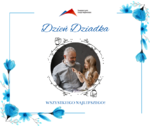Najserdeczniejsze życzenia z okazji Dnia Dziadka